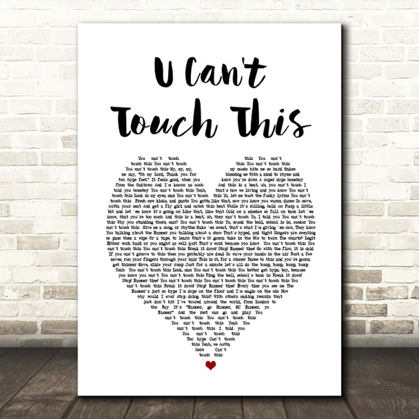 MC Hammer U Can't Touch This White Heart Song Lyric Print