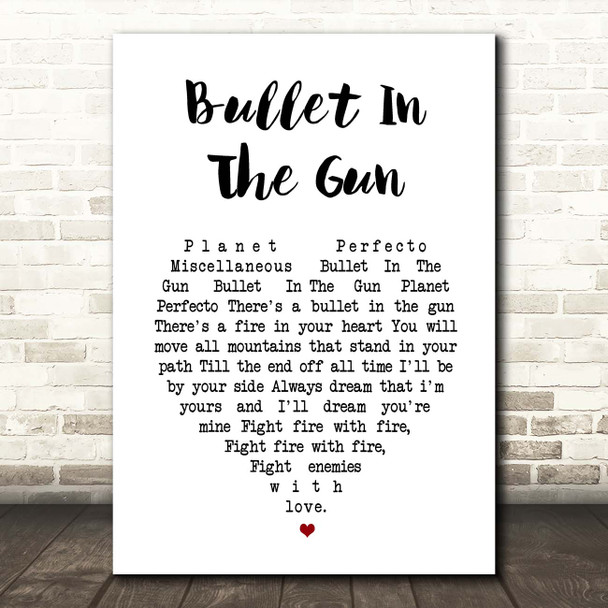 Planet Perfecto Bullet In The Gun White Heart Song Lyric Print