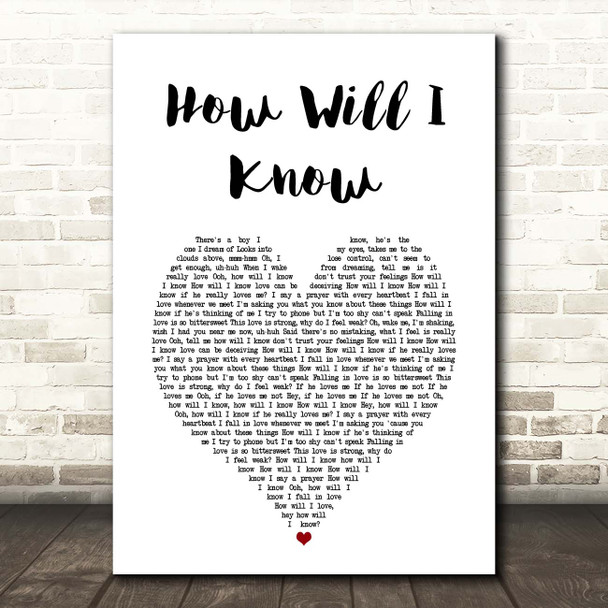 Whitney Houston How Will I Know White Heart Song Lyric Print