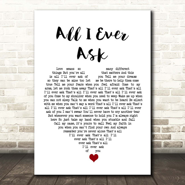 John Holt All I Ever Ask White Heart Song Lyric Print