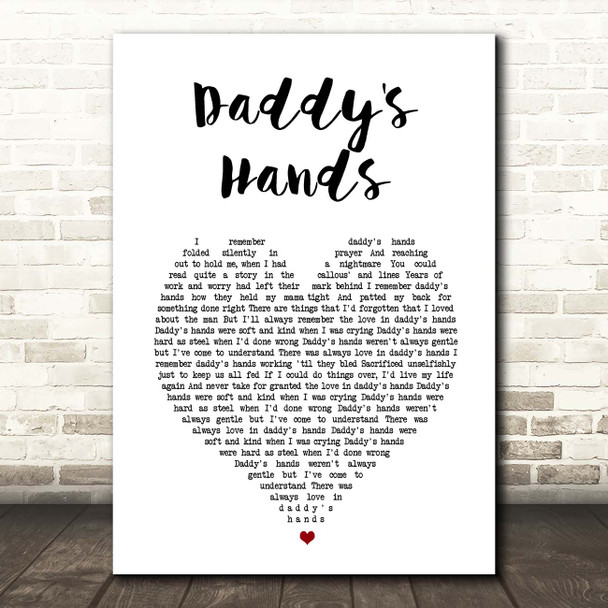 Holly Dunn Daddy's Hands White Heart Song Lyric Print