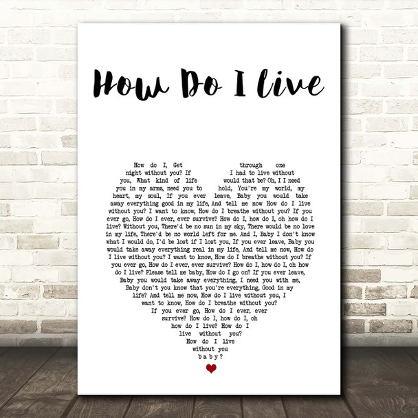 LeAnn Rimes How Do I Live White Heart Song Lyric Print