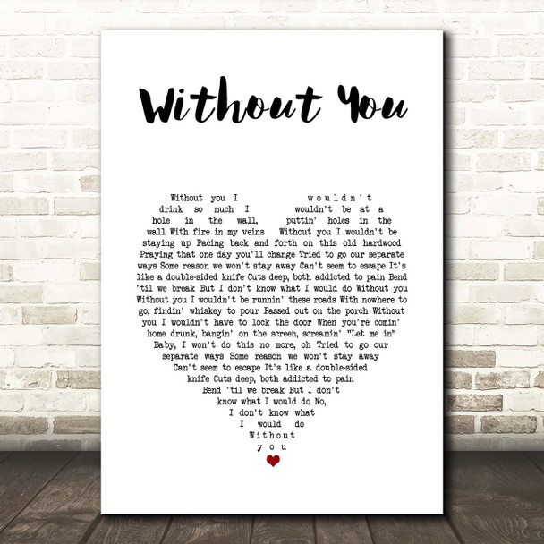 Upchurch Without You White Heart Song Lyric Print
