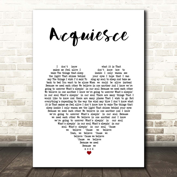 Oasis Acquiesce White Heart Song Lyric Print