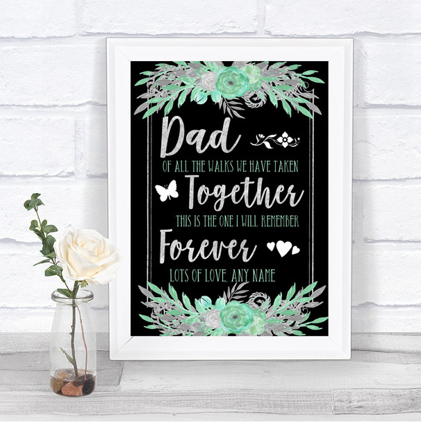 Black Mint Green & Silver Dad Walk Down The Aisle Personalized Wedding Sign