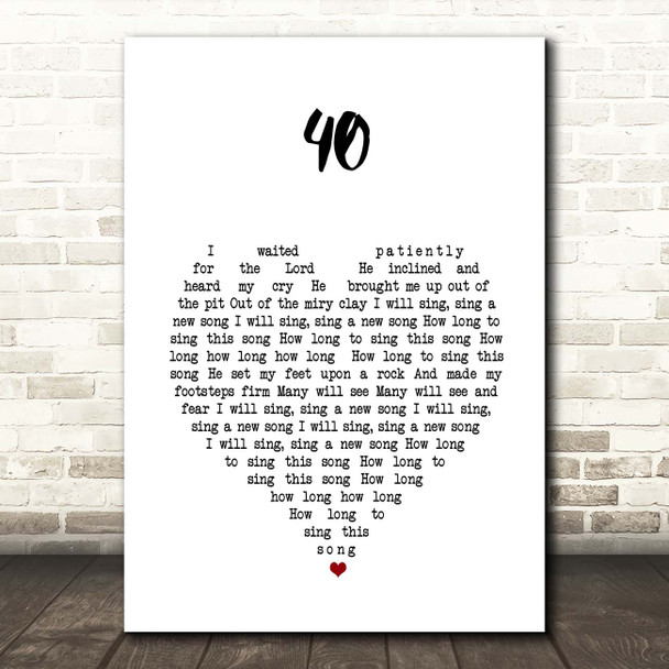U2 40 White Heart Song Lyric Print