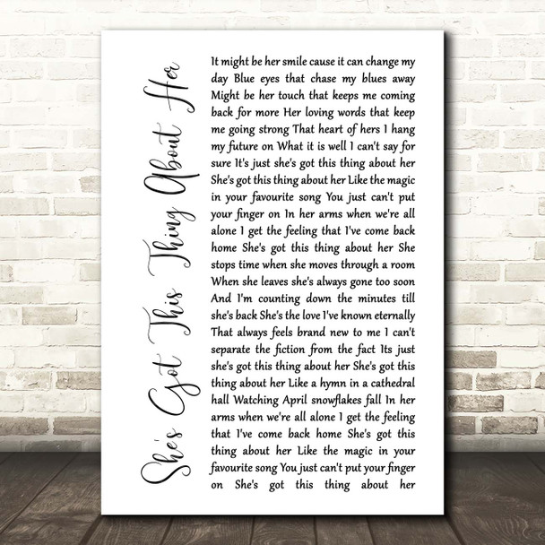 Chris Young She's Got This Thing About Her White Script Song Lyric Print