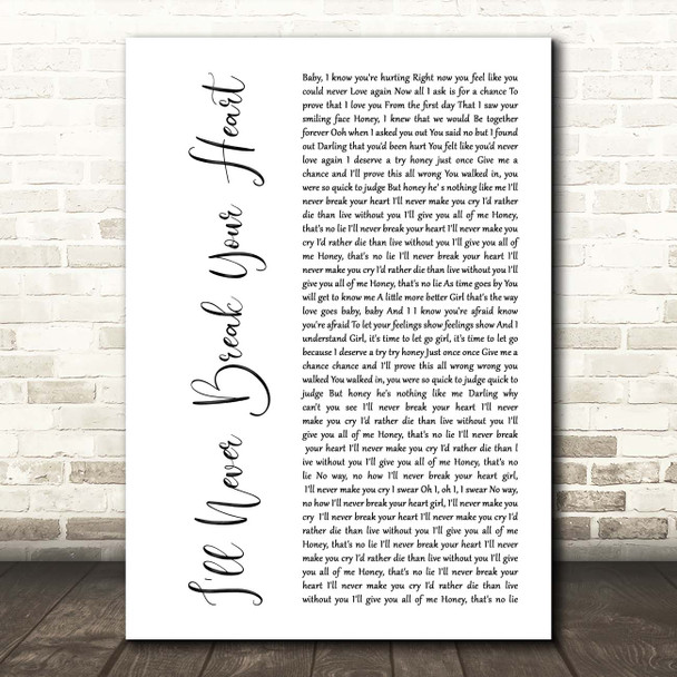 Backstreet Boys I'll Never Break Your Heart White Script Song Lyric Print