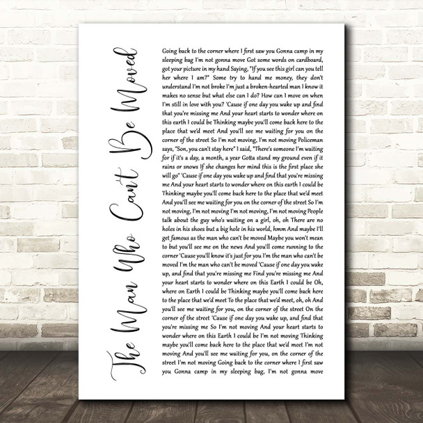 The Script The Man Who Can't Be Moved White Script Song Lyric Print