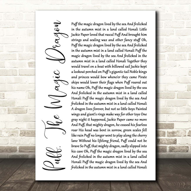 Peter, Paul And Mary Puff, The Magic Dragon White Script Song Lyric Print