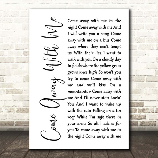 Norah Jones Come Away With Me White Script Song Lyric Print