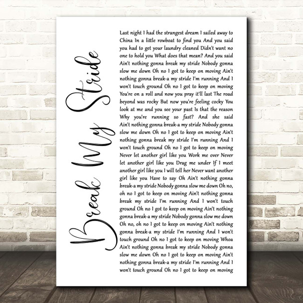 Matthew Wilder Break My Stride White Script Song Lyric Print