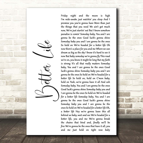 Keith Urban Better Life White Script Song Lyric Print