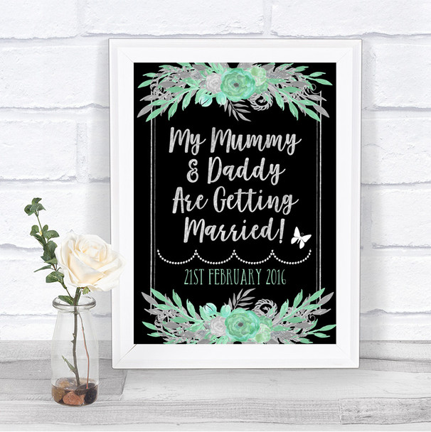 Black Mint Green & Silver Mummy Daddy Getting Married Personalized Wedding Sign
