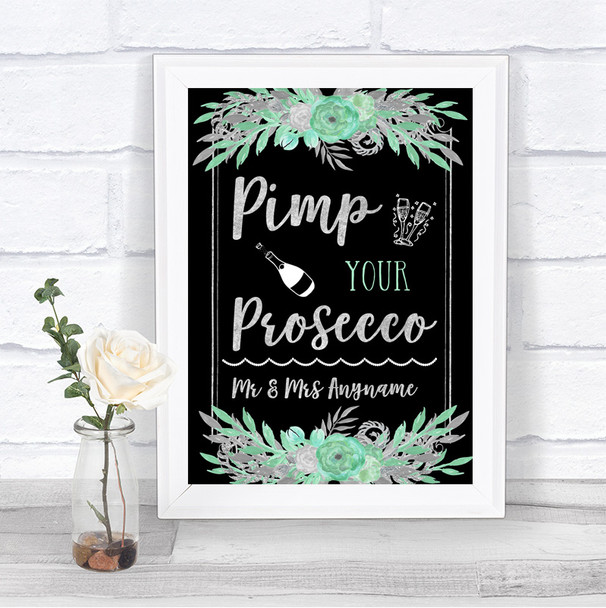 Black Mint Green & Silver Pimp Your Prosecco Personalized Wedding Sign