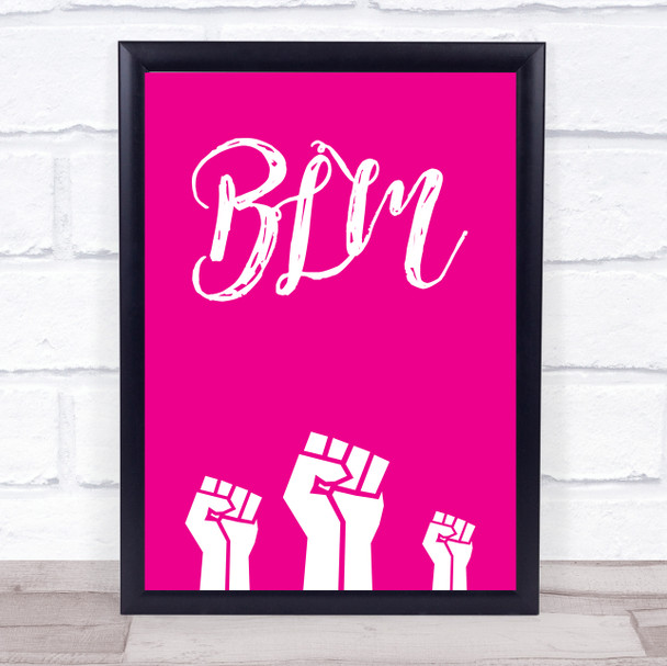 Black Lives Matter Graphic Style Fists Hot Pink Wall Art Print