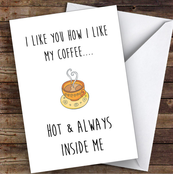 Rude Coffee Inside Me Sexy Funny Personalized Birthday Card