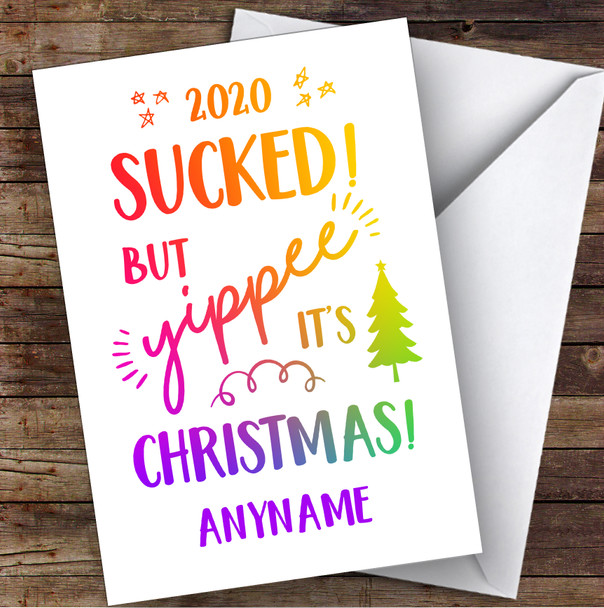2020 Sucked But Yippee It's Christmas Lockdown Personalized Christmas Card