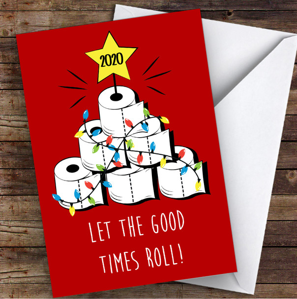 Funny Corona Good Times Roll Lockdown Personalized Christmas Card