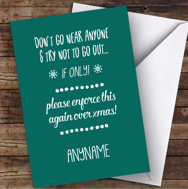 Funny Don't Go Out Or See Anyone Joke Christmas Card