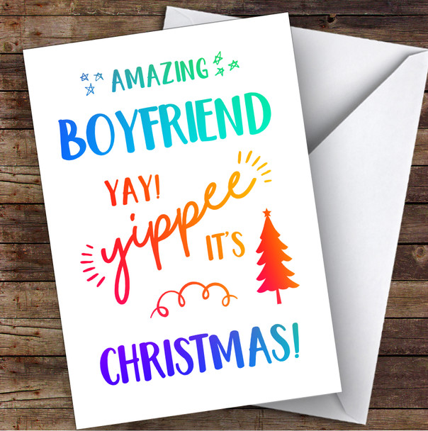 Amazing Boyfriend Yay Yippee It's Christmas Personalized Christmas Card