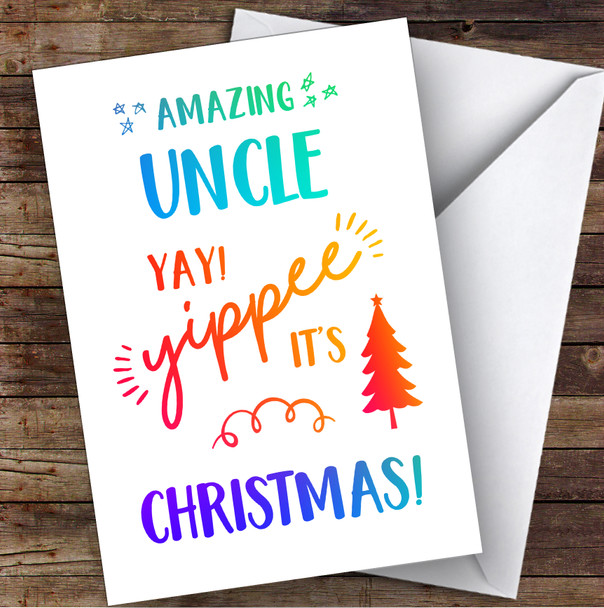 Amazing Uncle Yay Yippee It's Christmas Personalized Christmas Card
