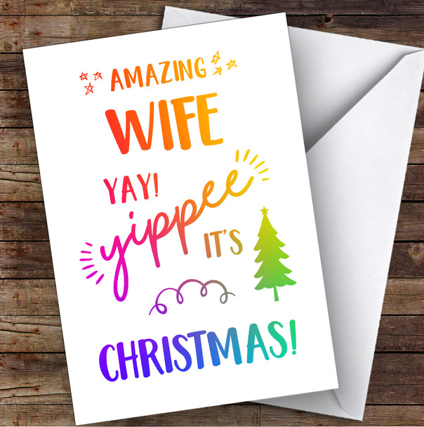 Amazing Wife Yay Yippee It's Christmas Personalized Christmas Card