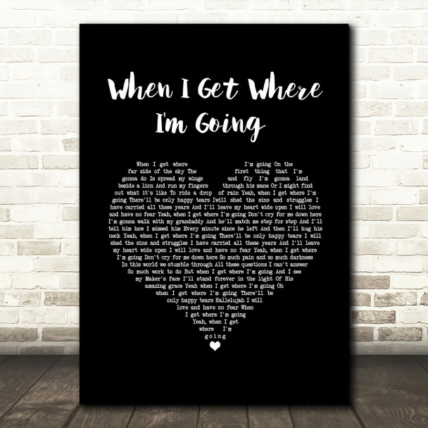 Brad Paisley When I Get Where I'm Going Black Heart Song Lyric Music Art Print