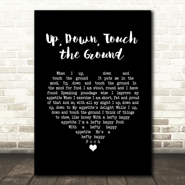 Winnie The Pooh Up, Down, Touch the Ground Black Heart Song Lyric Music Art Print