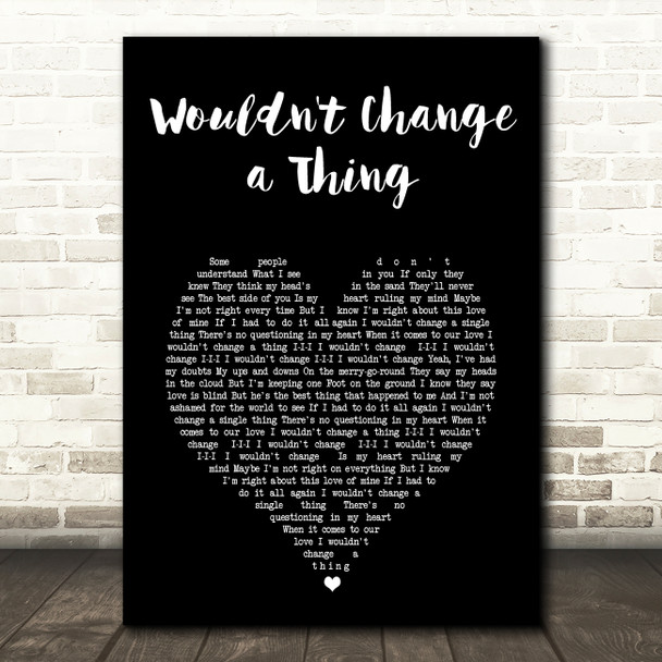 Kylie Minogue Wouldn't Change a Thing Black Heart Song Lyric Music Art Print