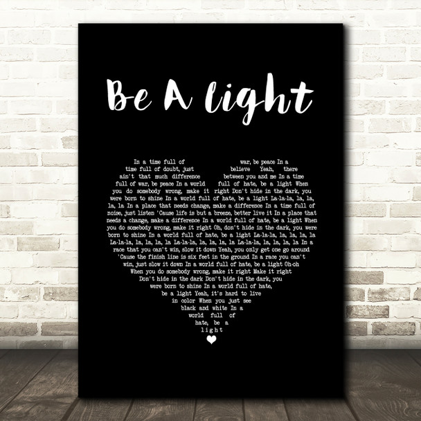 Thomas Rhett Be A Light Black Heart Song Lyric Music Art Print