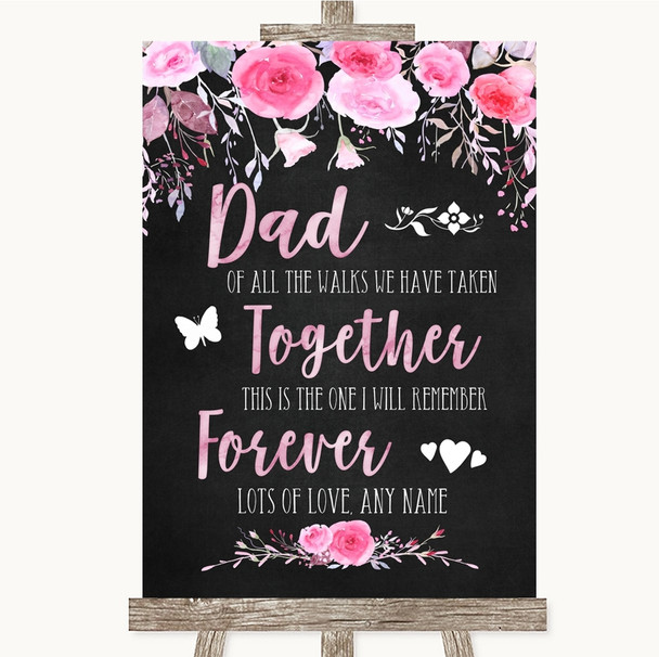 Chalk Style Watercolour Pink Floral Dad Walk Down The Aisle Wedding Sign