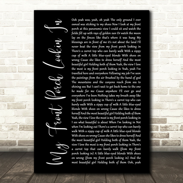 Lonestar My Front Porch Lookin In Black Script Song Lyric Music Art Print