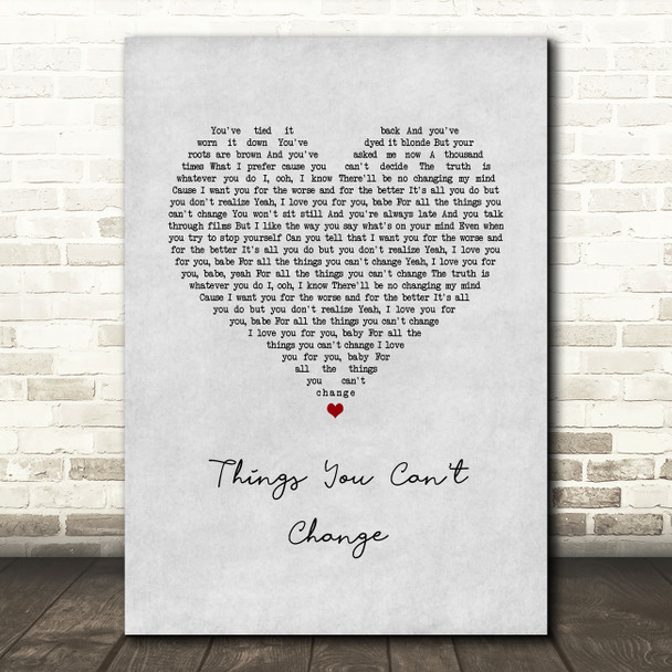 Rhys Lewis Things You Can't Change Grey Heart Song Lyric Music Art Print