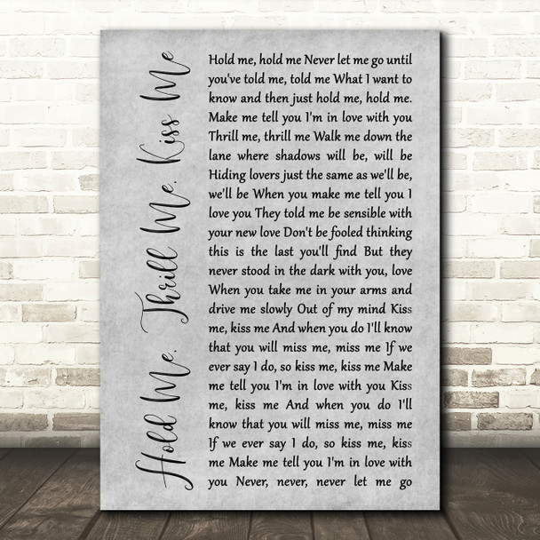 Gloria Estefan Hold Me, Thrill Me, Kiss Me Grey Rustic Script Song Lyric Music Art Print