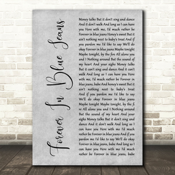 Neil Diamond Forever In Blue Jeans Grey Rustic Script Song Lyric Music Art Print