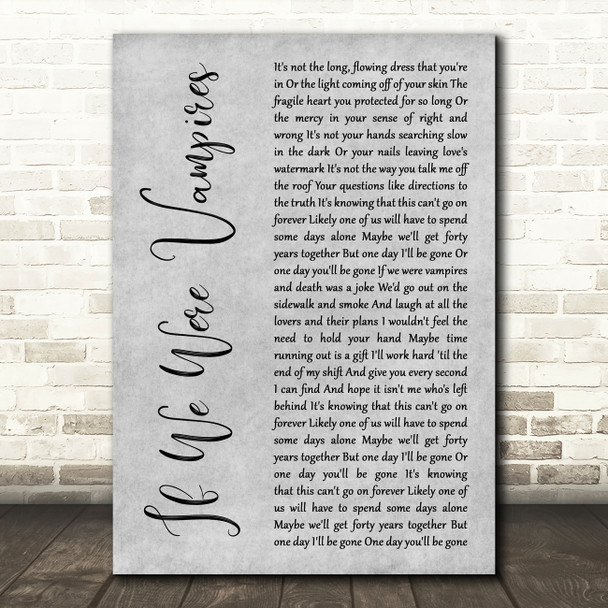 Jason Isbell and the 400 Unit If We Were Vampires Grey Rustic Script Song Lyric Music Art Print