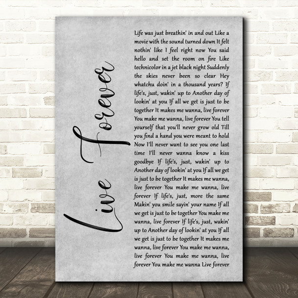 Kane Brown Live Forever Grey Rustic Script Song Lyric Music Art Print