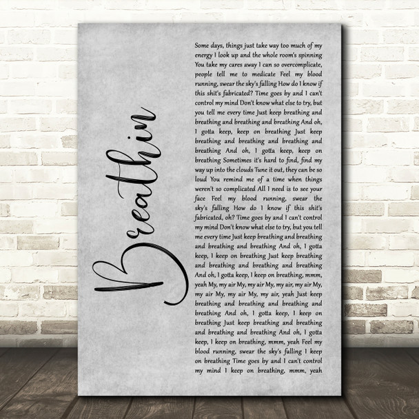 Ariana Grande Breathin Grey Rustic Script Song Lyric Music Art Print