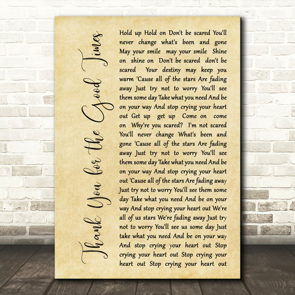 Oasis Thank You for the Good Times Rustic Script Song Lyric Music Art Print