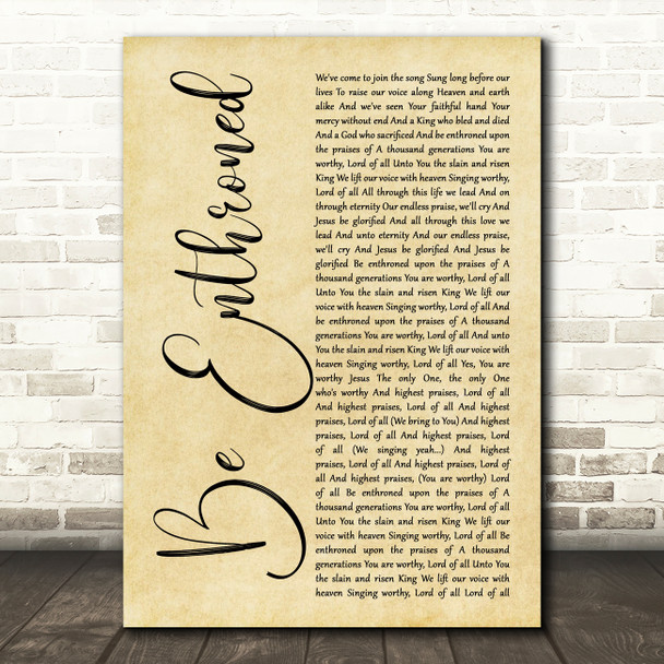 Bethel Music Be Enthroned Rustic Script Song Lyric Music Art Print