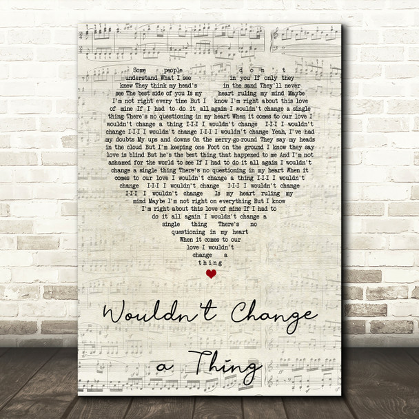 Kylie Minogue Wouldn't Change a Thing Script Heart Song Lyric Music Art Print