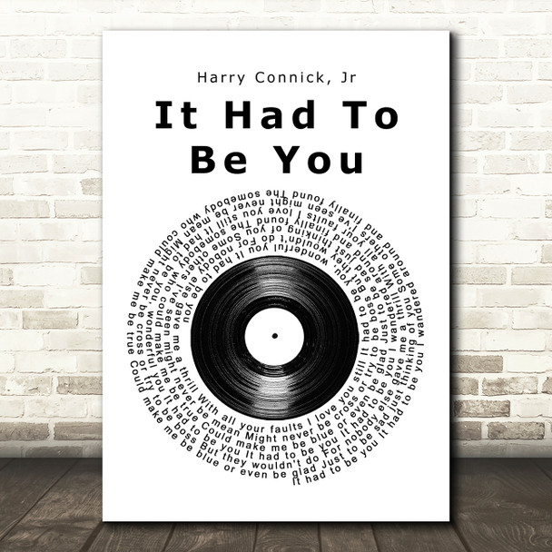 Harry Connick, Jr It Had To Be You (Big Band And Vocals) Vinyl Record Song Lyric Music Art Print
