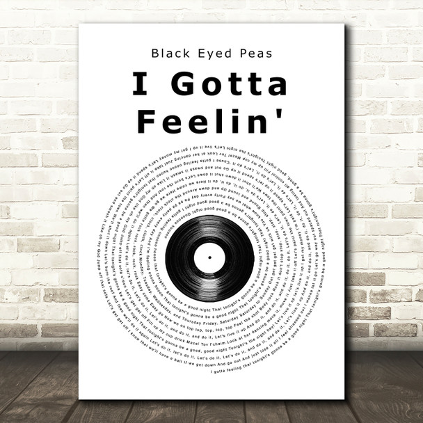 Black Eyed Peas I Gotta Feelin' Vinyl Record Song Lyric Music Art Print