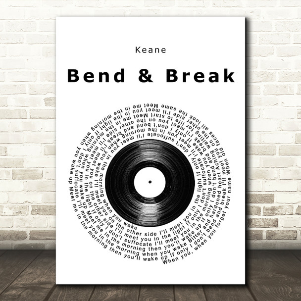 Keane Bend & Break Vinyl Record Song Lyric Music Art Print
