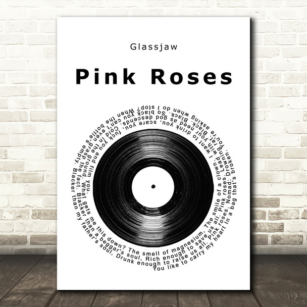 Glassjaw Pink Roses Vinyl Record Song Lyric Music Art Print