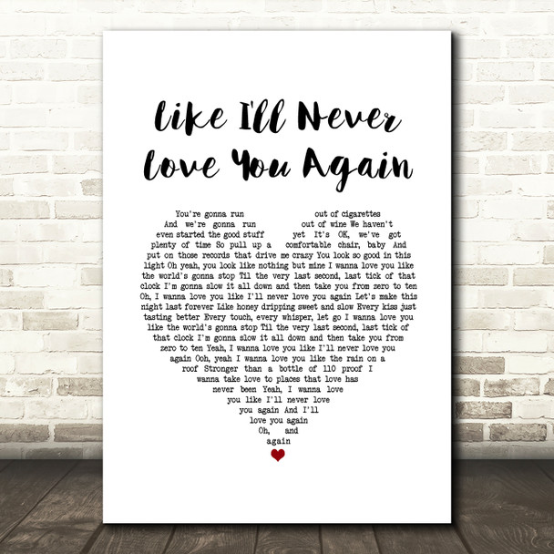 Carrie Underwood Like I'll Never Love You Again White Heart Song Lyric Music Art Print