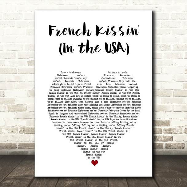 Debbie Harry French Kissin' (In the USA) White Heart Song Lyric Music Art Print