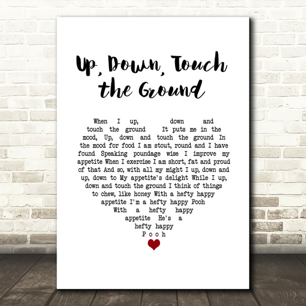 Winnie The Pooh Up, Down, Touch the Ground White Heart Song Lyric Music Art Print