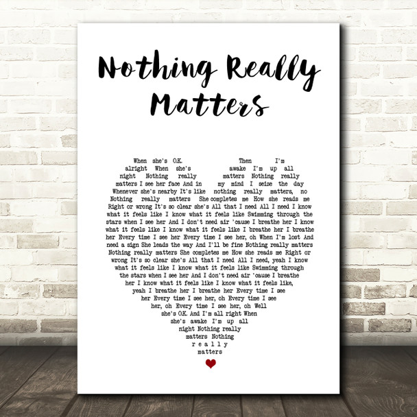 Mr. Probz Nothing Really Matters White Heart Song Lyric Music Art Print